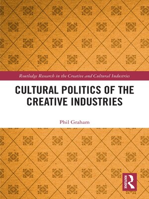 cover image of Cultural Politics of the Creative Industries